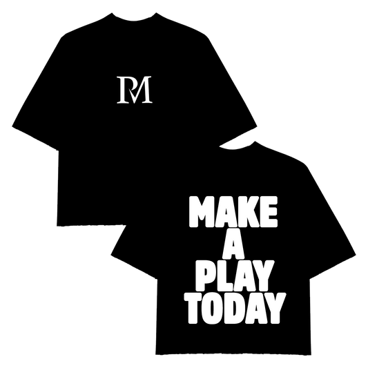 MAKE A PLAY T-SHIRT